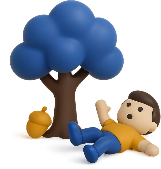 Illustration of the literal translation: Did you fall out of an oak tree?